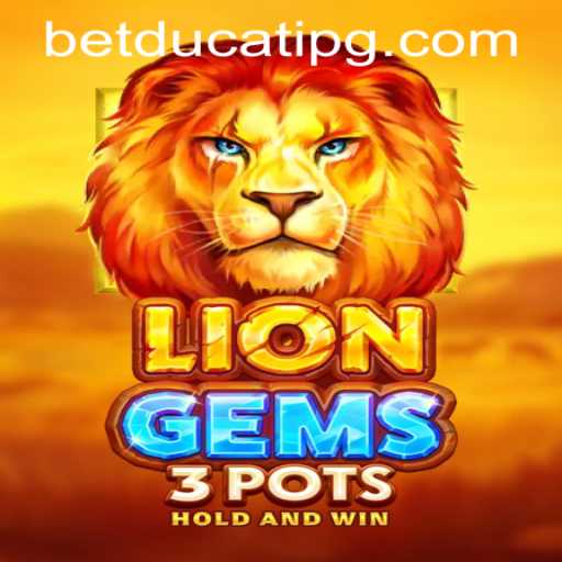 Exploring the Thrills of LionGems3pots: Your Complete Guide